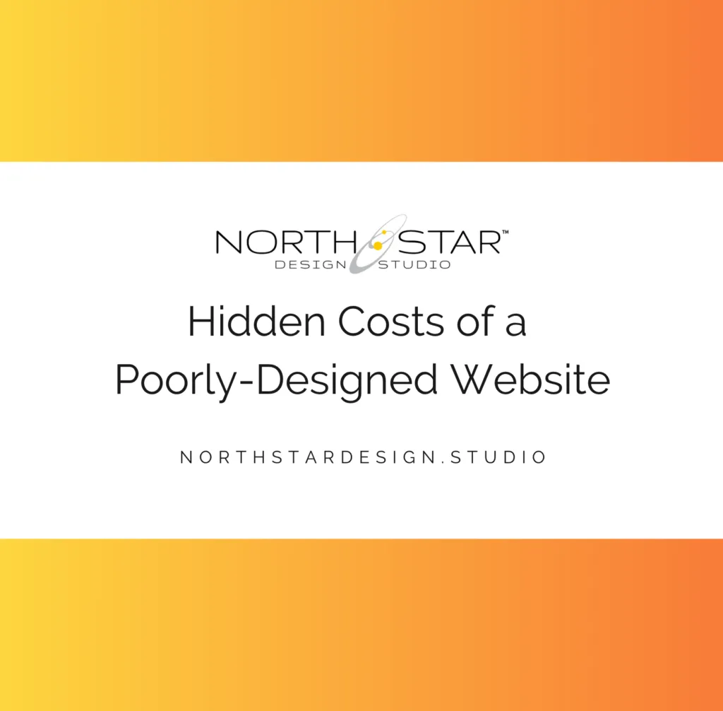 Hidden Costs of a Poorly-Designed Website