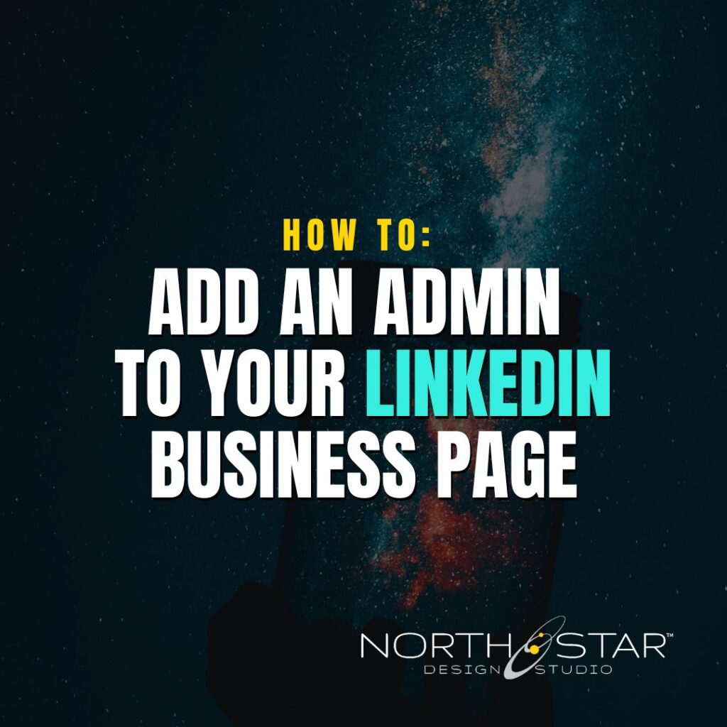 title image for ADD AN Admin to Your LINKEDIN Business PagE