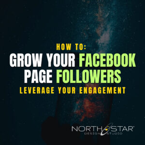 Grow Your Facebook Page Followers - Leverage Your Engagement