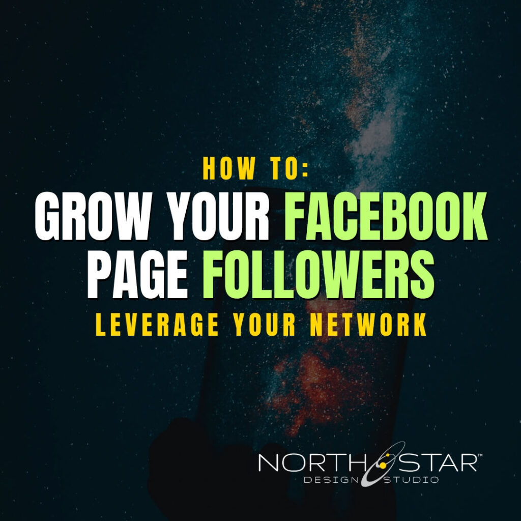 Grow Your Facebook Page Followers - Leverage Your Network
