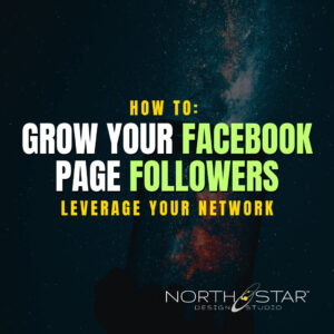 Grow Your Facebook Page Followers - Leverage Your Network
